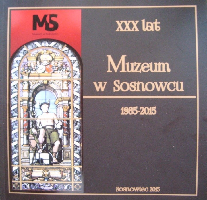 30 lat Muzeum w Sosnowcu