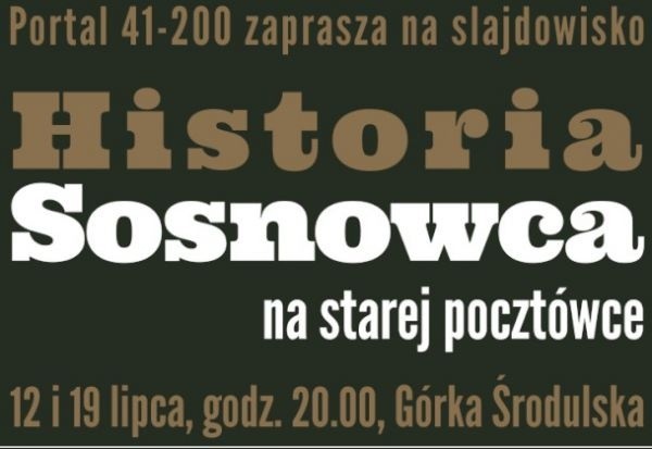 „Historia Sosnowca na starej pocztówce” – prezentacja u stóp Górki Środulskiej. Z ostatniej chwili: wydarzenie odwołane z powodu awarii telebimu