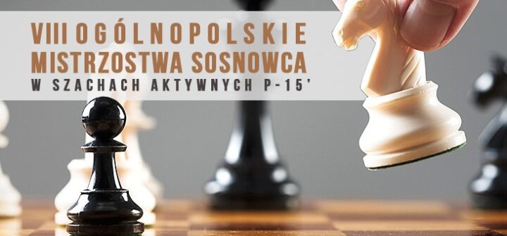 Ogólnopolskie Mistrzostwa Sosnowca w szachach aktywnych