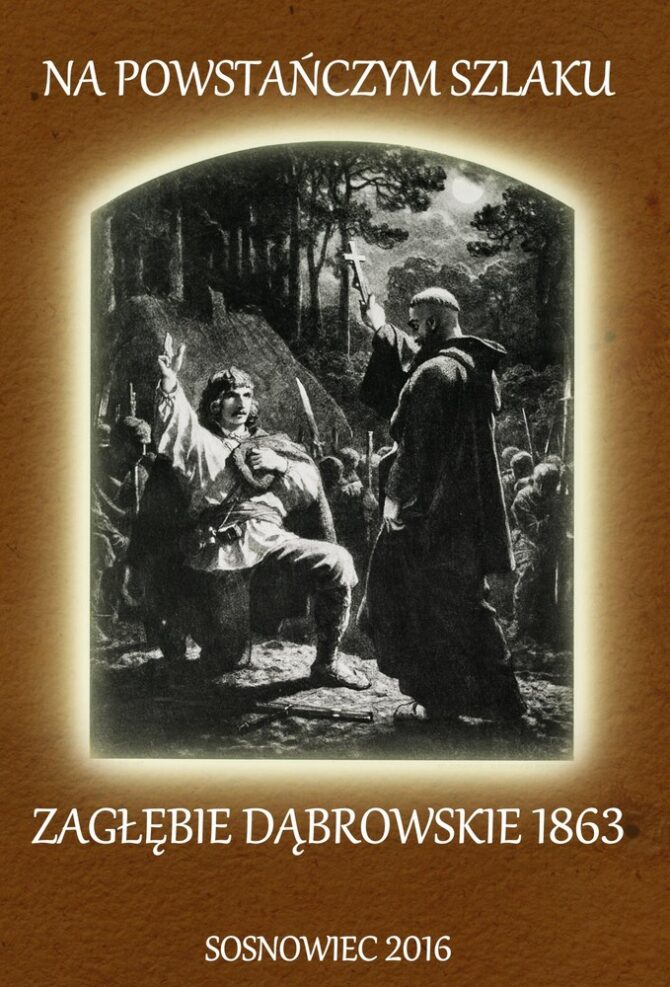 Książka „Na Powstańczym Szlaku – Zagłębie Dąbrowskie 1863”